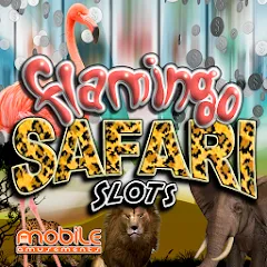 Скачать взлом Flamingo Safari Slots (Фламинго Сафари Слоты)  [МОД Mega Pack] - последняя версия apk на Андроид